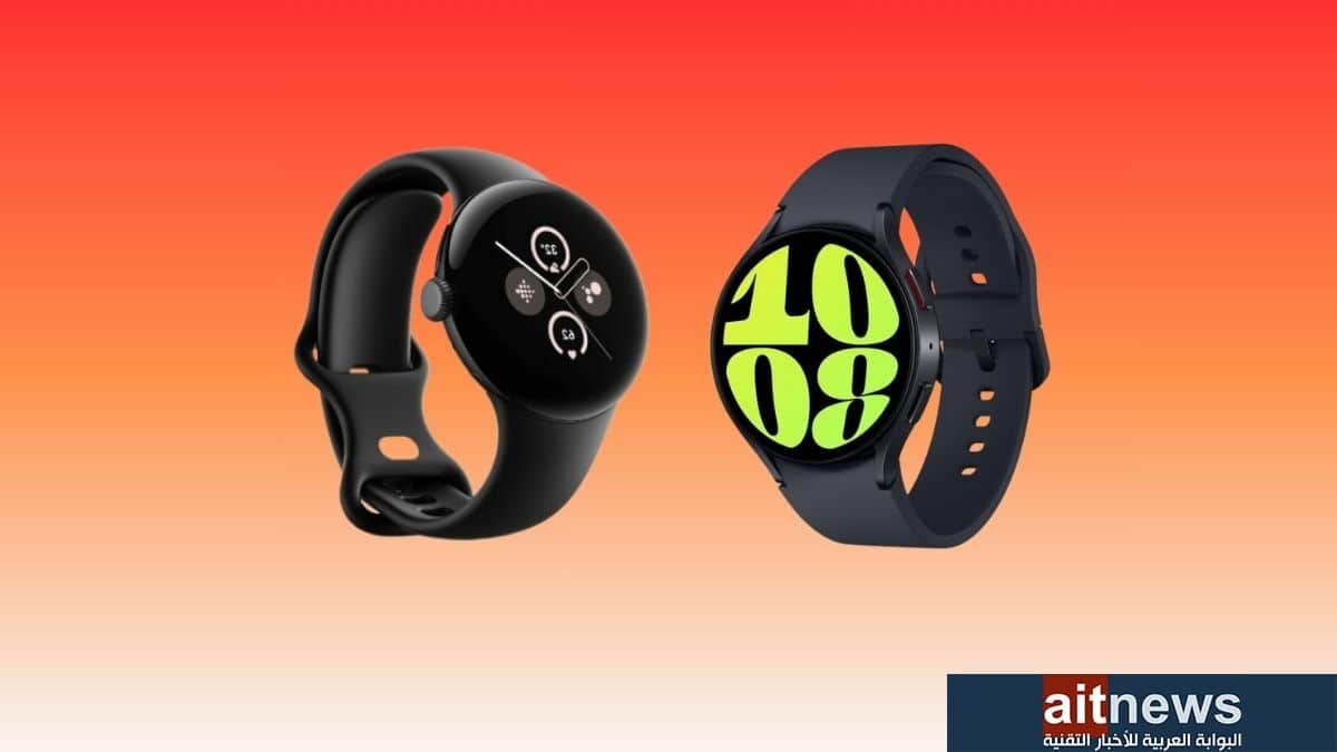 مقارنة بين ساعتي Pixel Watch 2 و Galaxy Watch6