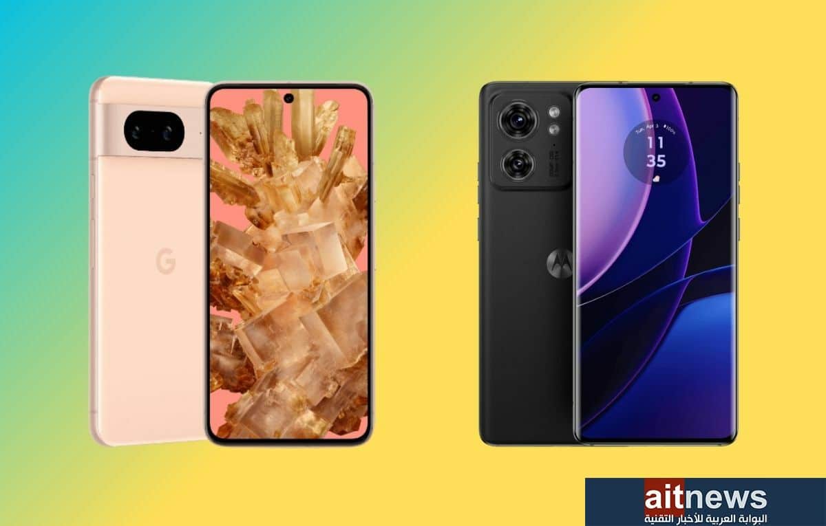 مقارنة بين هاتفي Google Pixel 8 و Motorola Edge 2023